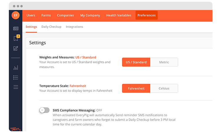 You can now set your EveryPig account to show weights and measures in either US/Standard or the Metric System. 